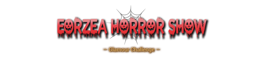 Eorzea Horror Show Glamour Challenge