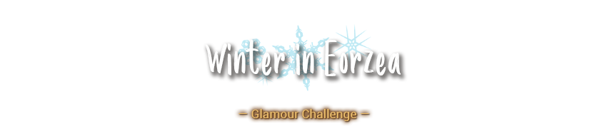 Winter in Eorzea Glamour Challenge