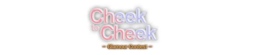 Cheek to Cheek Glamour Challenge
