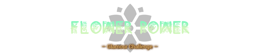 Flower Power Glamour Challenge