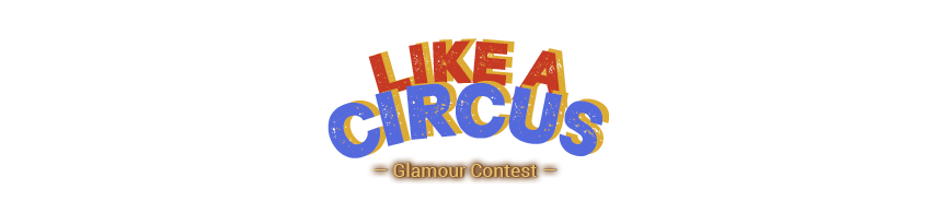 Like a Circus Glamour Challenge