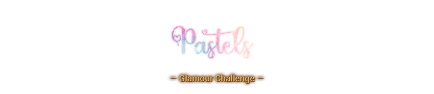 Pastels Glamour Challenge